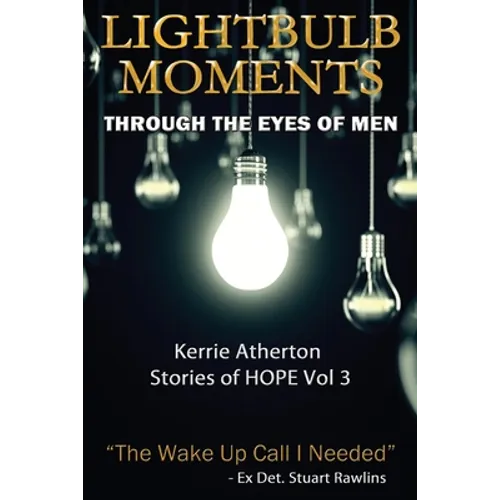 Lightbulb Moments - Through The Eyes of Men