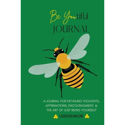 Be Youtiful Journal: A Gratitude Prayer Journal/Diary To Express and Understand Your Feelings (Green)