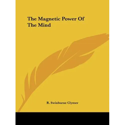 The Magnetic Power Of The Mind