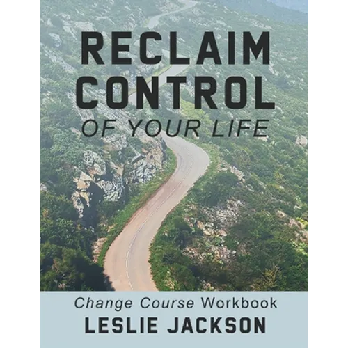 Reclaim Control of Your Life - Paperback