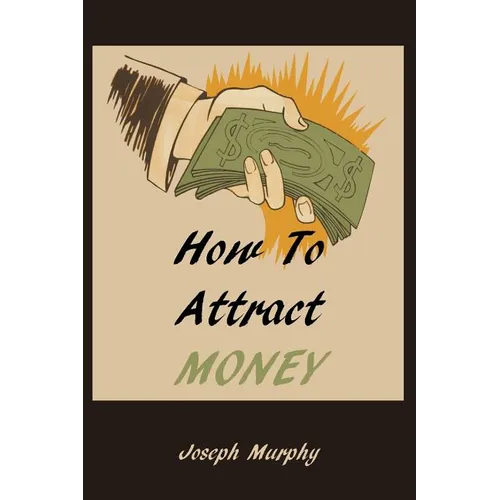 How To Attract Money - Paperback