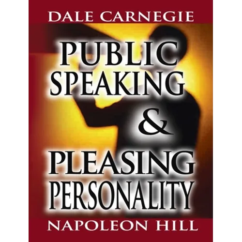 Public Speaking by Dale Carnegie (the author of How to Win Friends & Influence People) & Pleasing Personality by Napoleon Hill (the author of Think an
