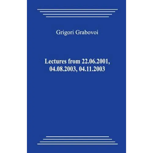 Lectures from 22.06.2001, 04.08.2003, 04.11.2003