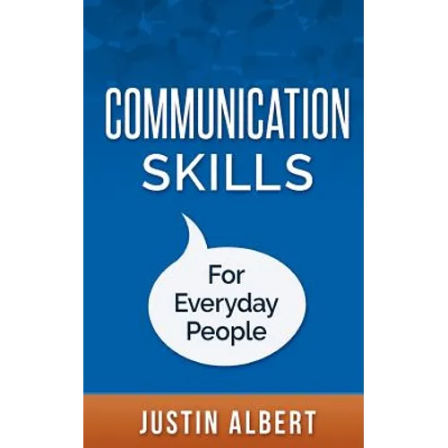 Communication Skills For Everyday People: Communication Skills: Social Intelligence - Social Skills