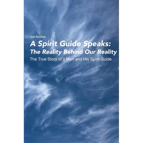 A Spirit Guide Speaks - Paperback