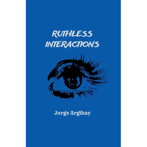 Ruthless Interactions - Paperback