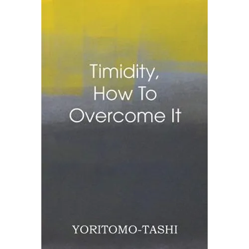 Timidity - How to Overcome It