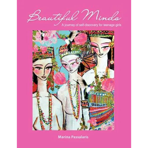 Beautiful Minds: A Journey of Self-Discovery for Teenage Girls