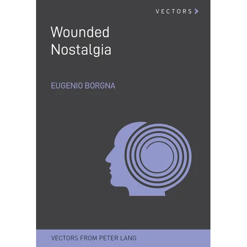 Wounded Nostalgia