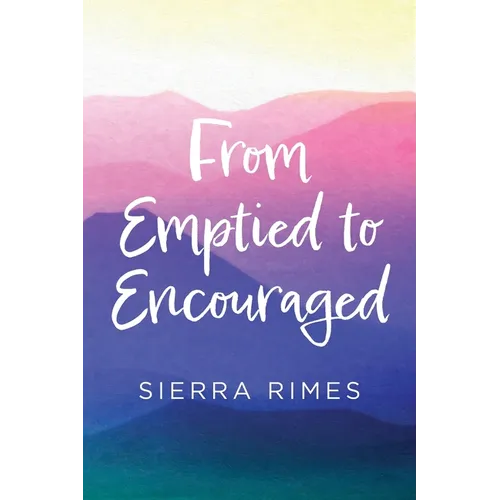 From Emptied to Encouraged - Paperback
