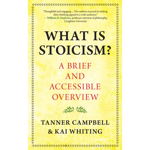 What Is Stoicism?: A Brief and Accessible Overview - Paperback