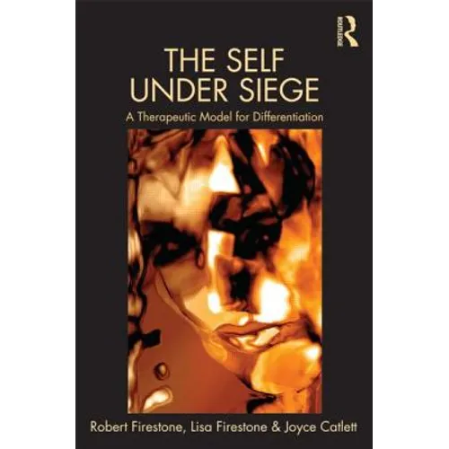 The Self Under Siege: A Therapeutic Model for Differentiation