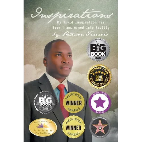 Inspirations: My Vivid Imagination Has Been Transformed into Reality - Paperback