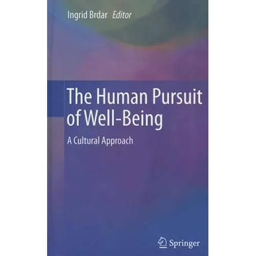 The Human Pursuit of Well-Being: A Cultural Approach