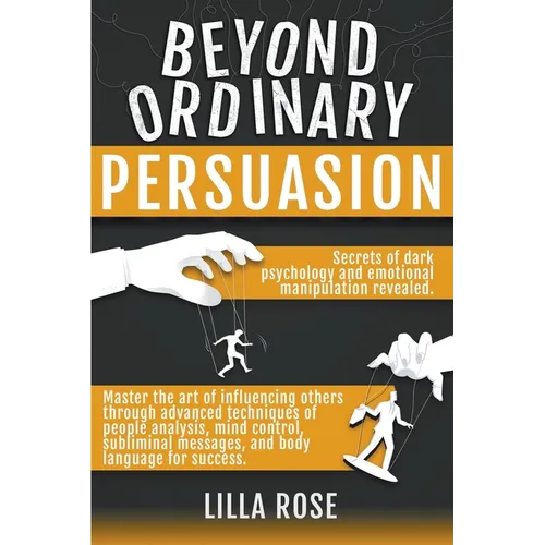 Beyond Ordinary Persuasion - Paperback