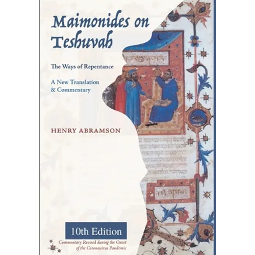 Maimonides on Teshuvah: The Ways of Repentance
