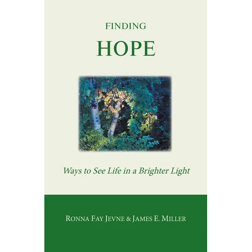 Finding Hope: Ways of seeing life in a brighter light