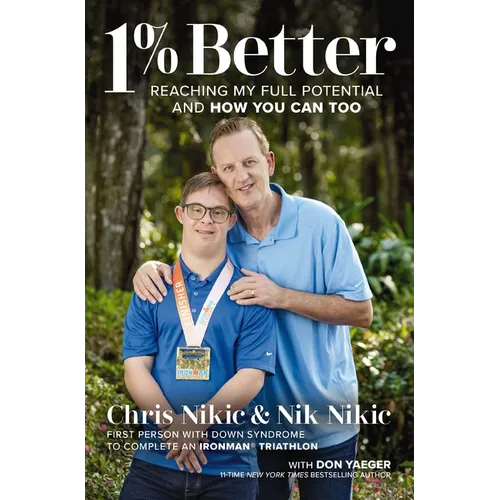 1% Better: Reaching My Full Potential and How You Can Too