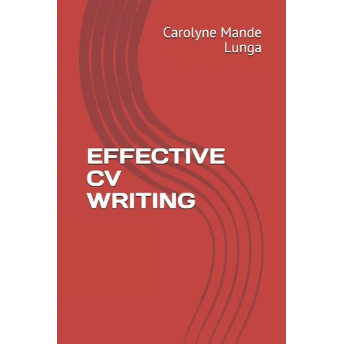 Effective CV Writing