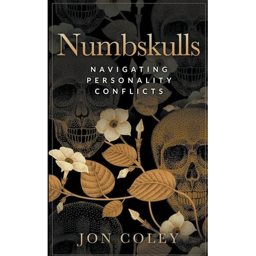 Numbskulls: Navigating Personality Conflicts - Paperback