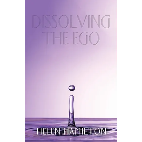 Dissolving the Ego