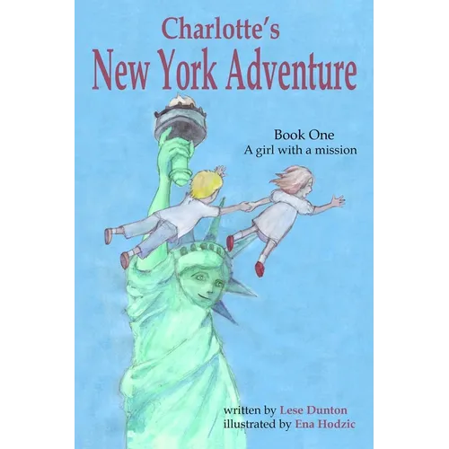 Charlotte's New York Adventure: A girl with a mission