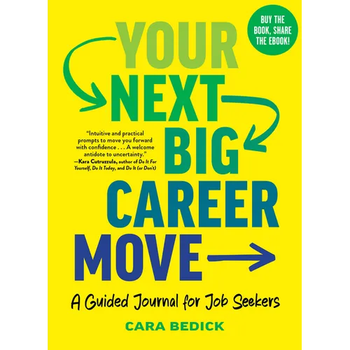 Your Next Big Career Move: A Guided Journal for Job Seekers