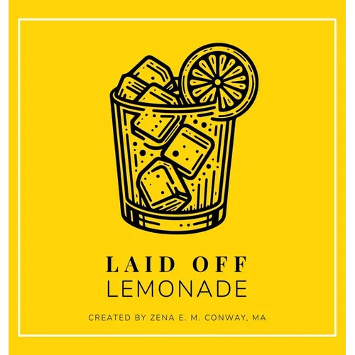 Laid Off Lemonade