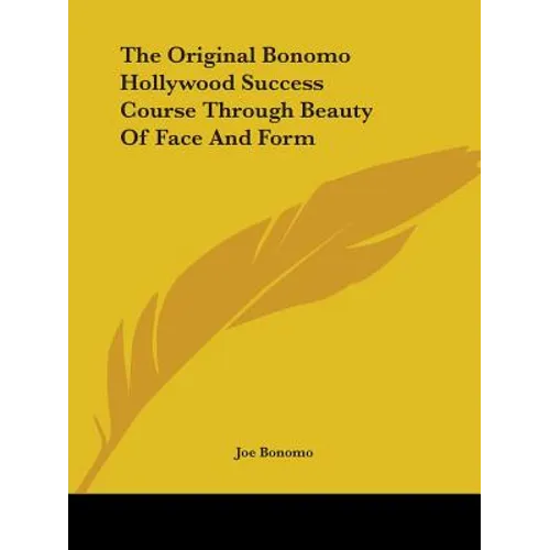 The Original Bonomo Hollywood Success Course Through Beauty Of Face And Form