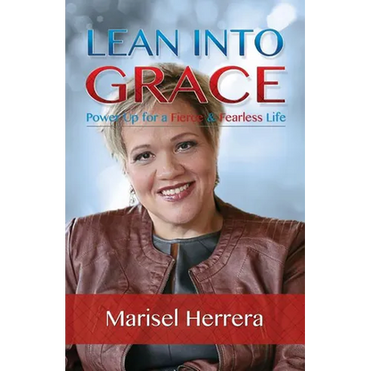 Lean Into Grace