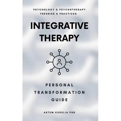 Integrative Therapy: Personal Transformation Guide - Paperback