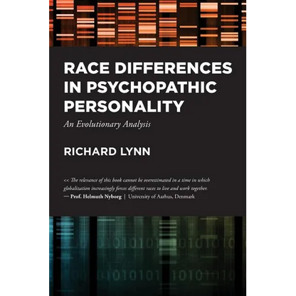 Race Differences in Psychopathic Personality: An Evolutionary Analysis - Paperback