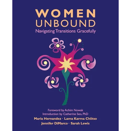 Women Unbound: Navigating Transitions Gracefully