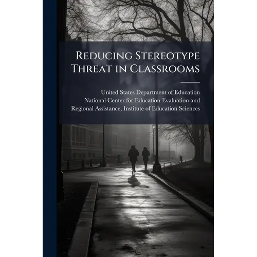 Reducing Stereotype Threat in Classrooms