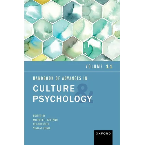 Handbook of Advances in Culture and Psychology: Volume 11
