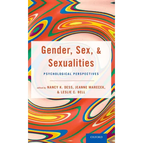 Gender, Sex, and Sexualities: Psychological Perspectives