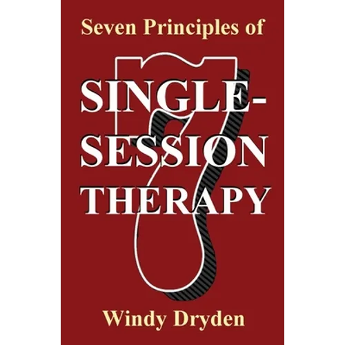 Seven Principles of Single-Session Therapy