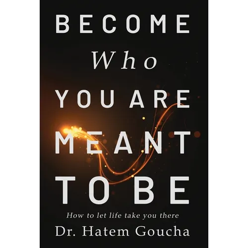 Become Who You Are Meant To Be