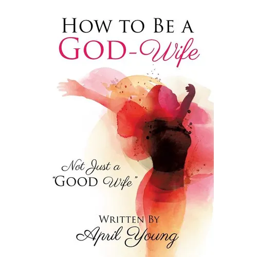 How to Be a God-Wife