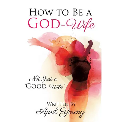 How to Be a God-Wife - Paperback