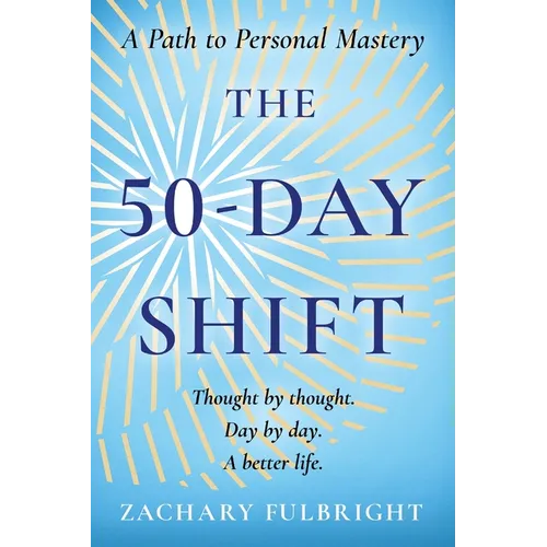 The 50-Day Shift: A Path to Personal Mastery
