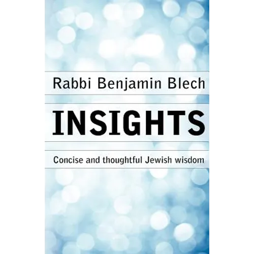 Insights: Concise and thoughtful Jewish wisdom