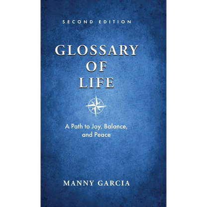 Glossary of Life: A Path to Joy, Balance, and Peace - Hardcover