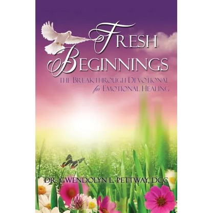 Fresh Beginnings: The Breakthrough Devotional for Emotional Healing - Paperback