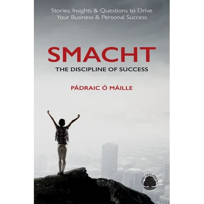 Smacht: The Discipline of Success