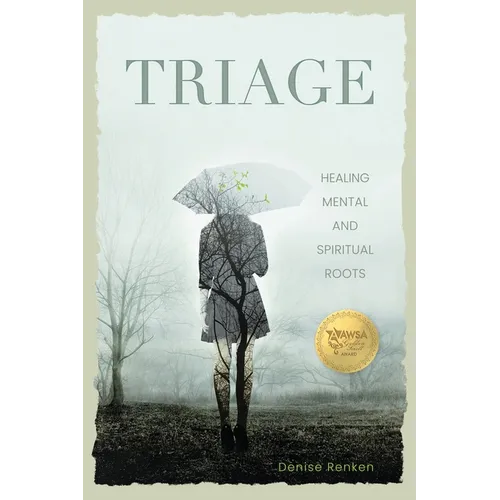 Triage: Healing Mental and Spiritual Roots