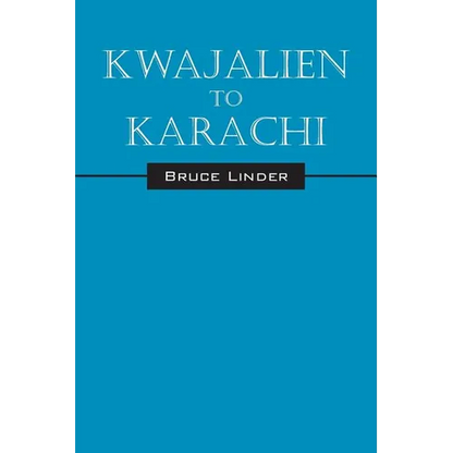 Kwajalien to Karachi