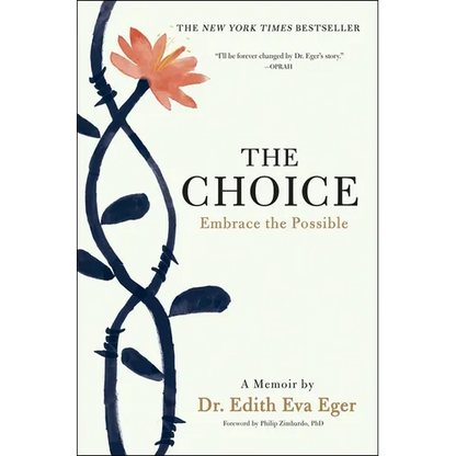The Choice: Embrace the Possible - Hardcover