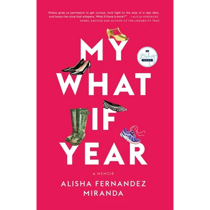 My What If Year: A Memoir