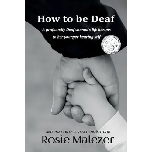How to be Deaf